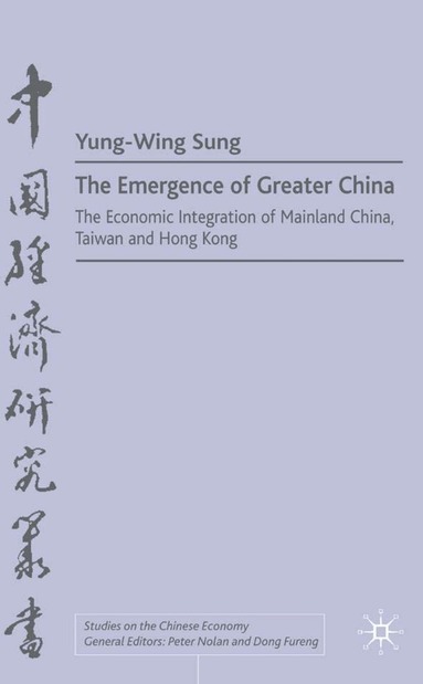 Y. Sung - Emergence of Greater China, Inbunden