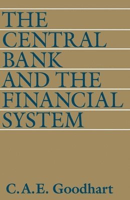 bokomslag The Central Bank and the Financial System