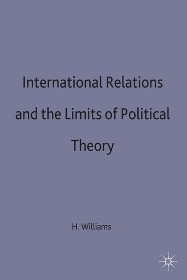 bokomslag International Relations and the Limits of Political Theory