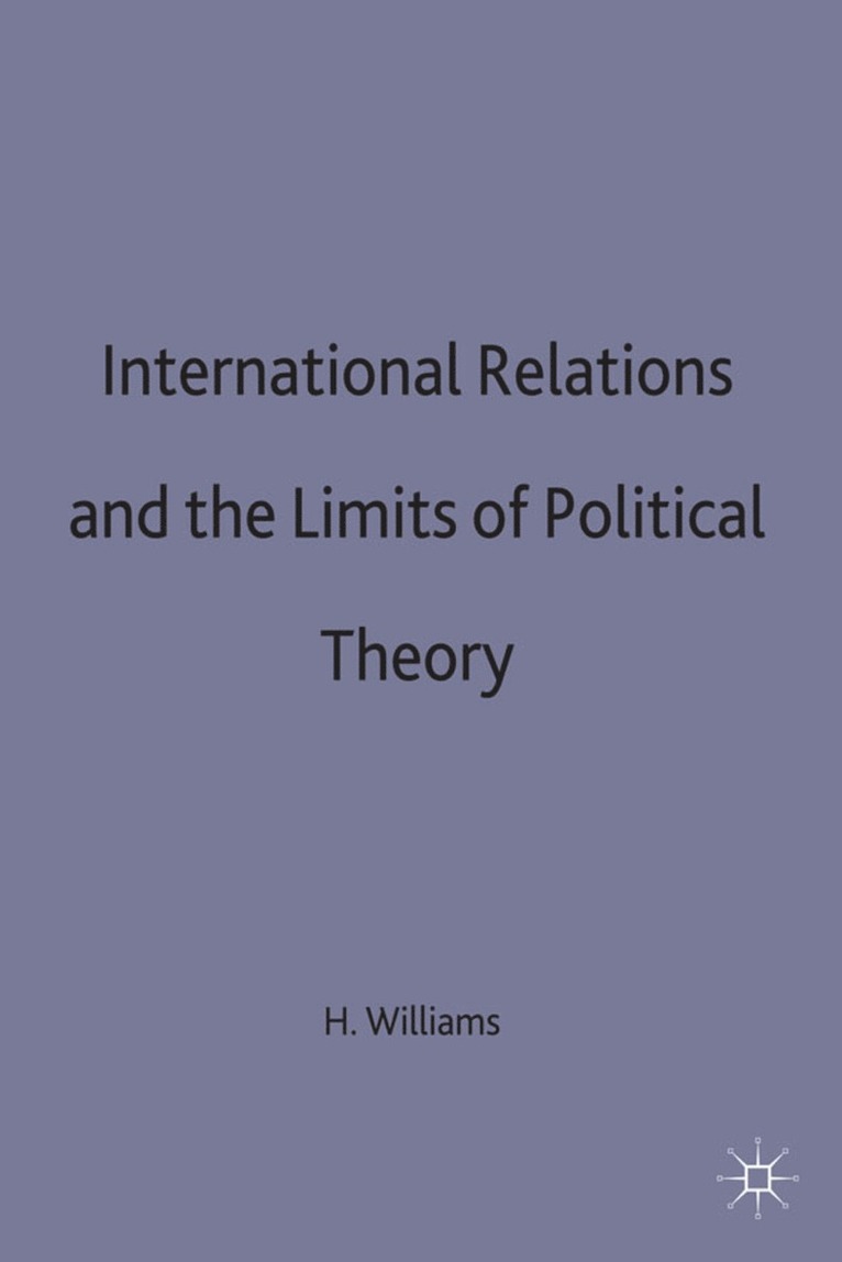 International Relations and the Limits of Political Theory 1