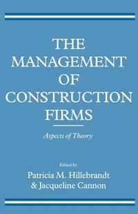 bokomslag The Management of Construction Firms: Aspects of Theory