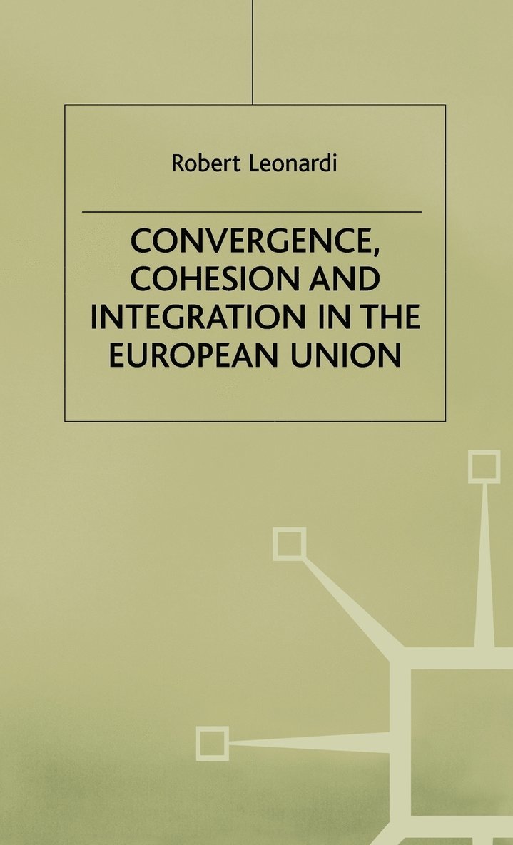 Convergence, Cohesion and Integration in the European Union 1