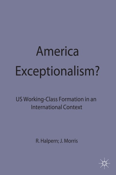 Halpern +. Morris, Rick Halpern, Jonathan Morris - American Exceptionalism?, Inbunden