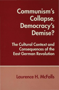 bokomslag Communism's Collapse, Democracy's Demise?