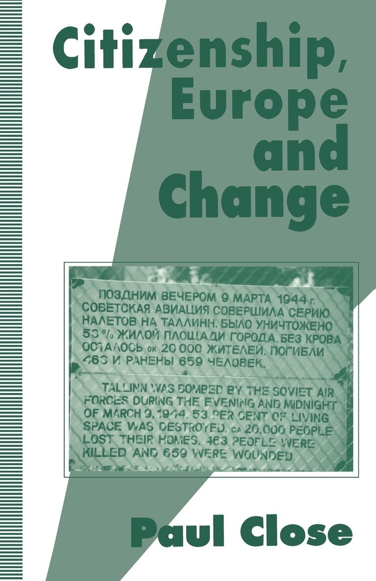 P. Close - Citizenship, Europe and Change, Häftad