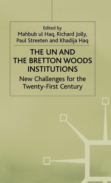 bokomslag The UN and the Bretton Woods Institutions