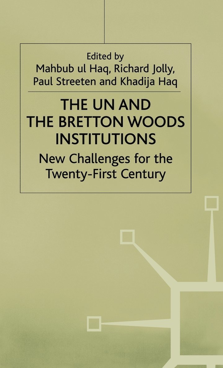 The UN and the Bretton Woods Institutions 1