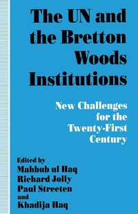 bokomslag The UN and the Bretton Woods Institutions