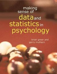 bokomslag Making Sense of Data and Statistics in Psychology