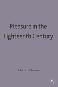 bokomslag Pleasure in the Eighteenth Century