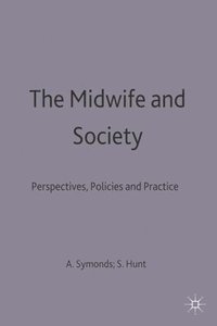 bokomslag The Midwife and Society