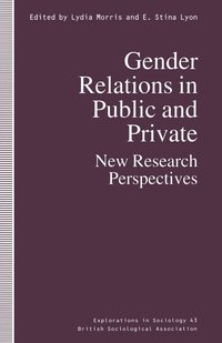 bokomslag Gender Relations in Public and Private