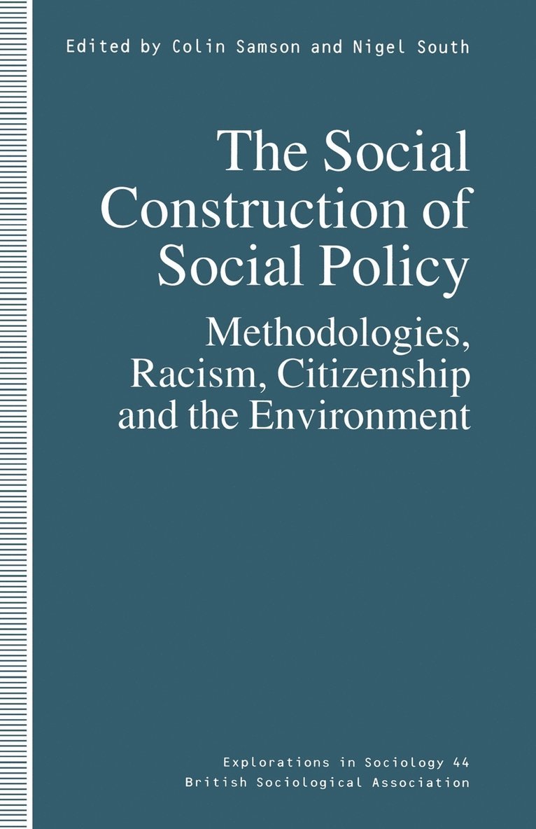 The Social Construction of Social Policy 1