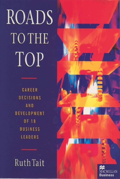 Ruth Tait - Roads to the Top, Inbunden