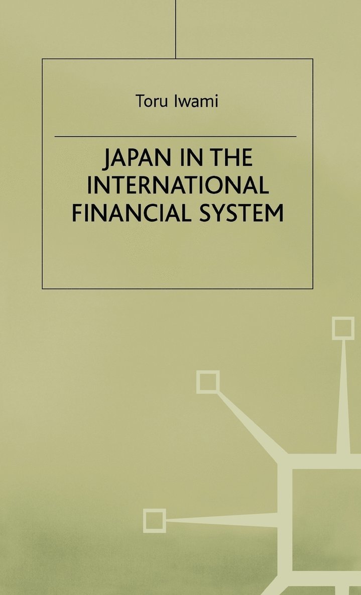 Japan in the International Financial System 1