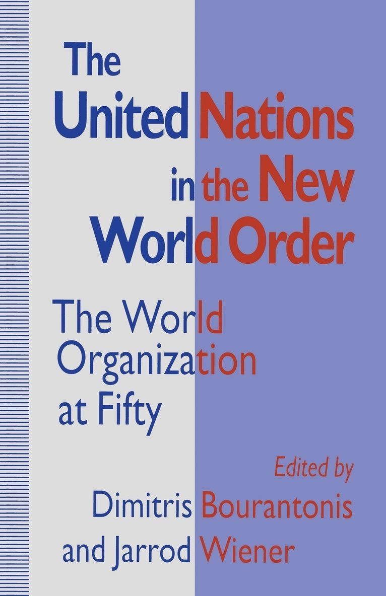 Dimitris Bourantonis, Jarrod Wiener - United Nations in the New World Order, Häftad