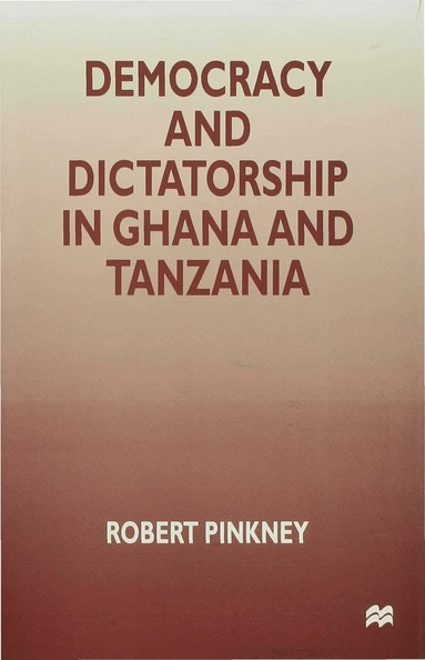 bokomslag Democracy and Dictatorship in Ghana and Tanzania