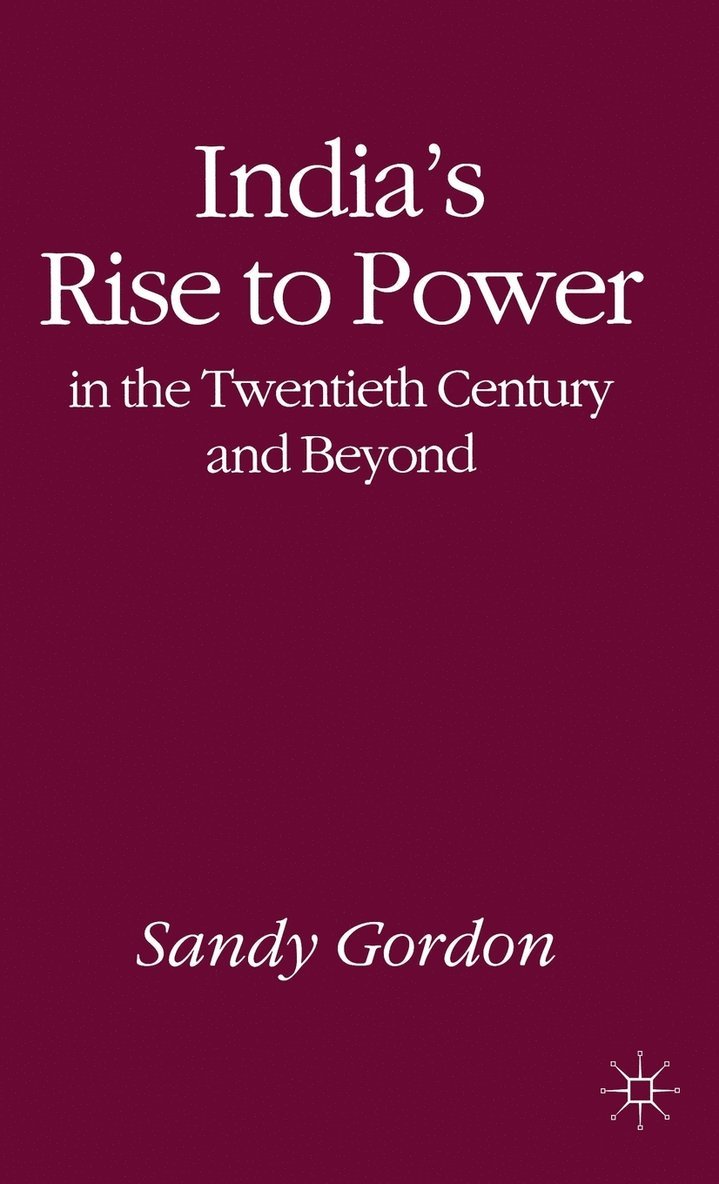 India's Rise to Power in the Twentieth Century and Beyond 1