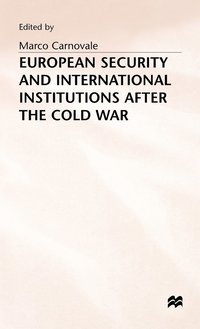 bokomslag European Security and International Institutions after the Cold War