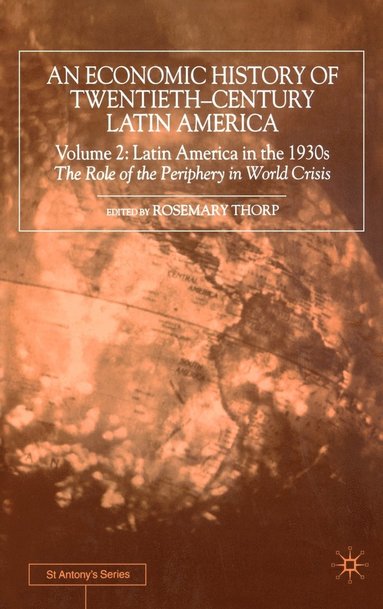 bokomslag An Economic History of Twentieth-Century Latin America