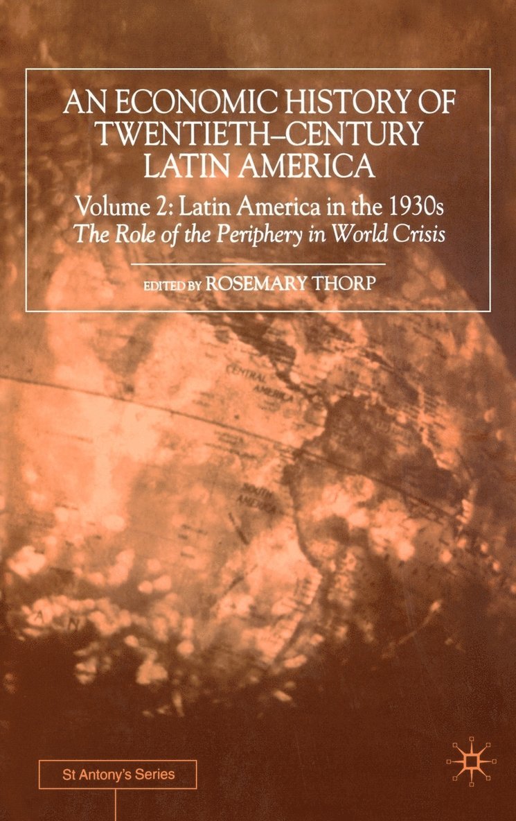 Rosemary Thorp - Economic History of Twentieth-Century Latin America, Inbunden