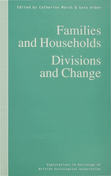 C. Marsh, S. Arber - Families and Households, Häftad