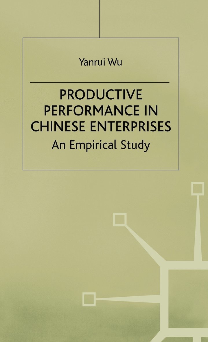 Productive Performance of Chinese Enterprises 1