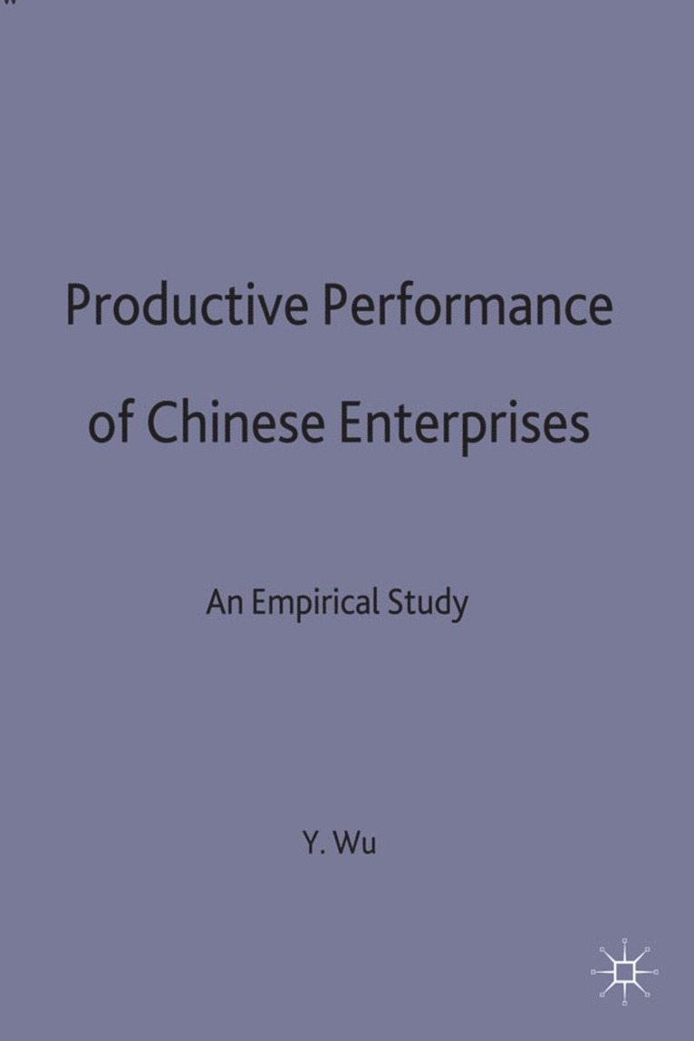 Y. Wu, Yanrui (Research Associate Wu, Wu y. - Productive Performance of Chinese Enterprises, Inbunden