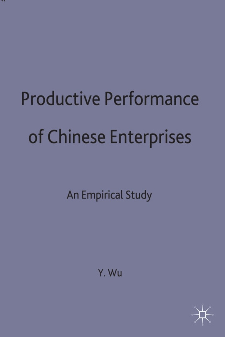 Productive Performance of Chinese Enterprises 1