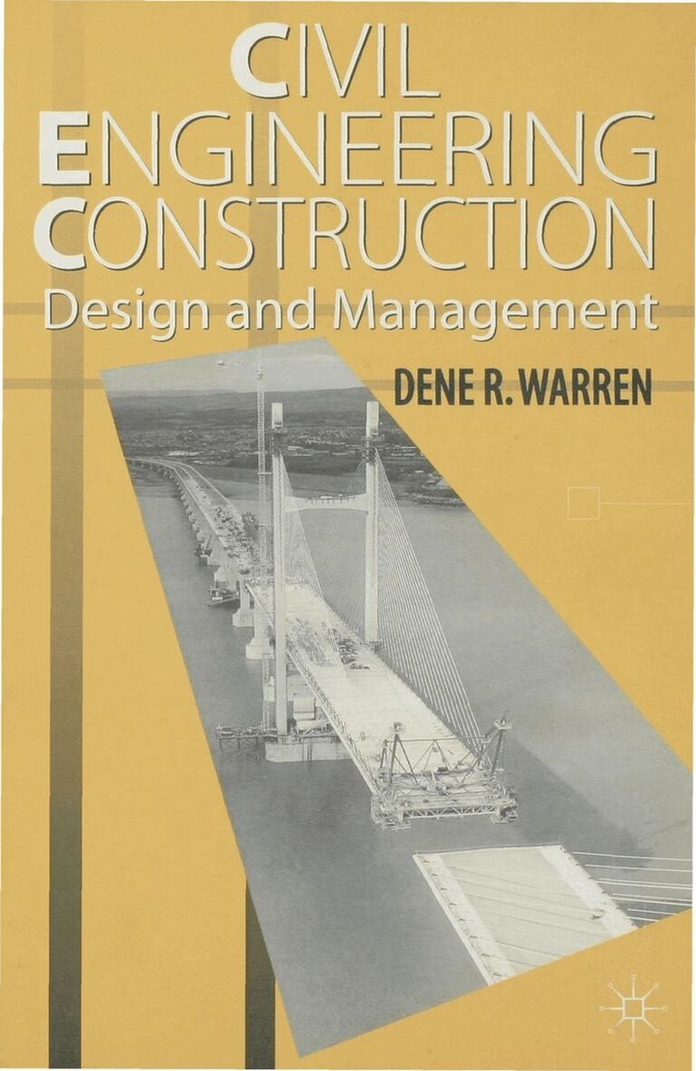 Dene Warren - Civil Engineering Construction Design and Management, Häftad