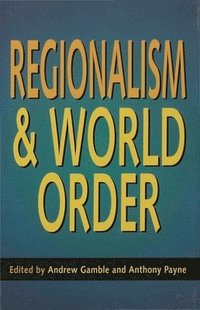 bokomslag Regionalism and World Order