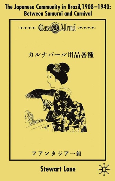 bokomslag Japanese Community in Brazil, 1908 - 1940