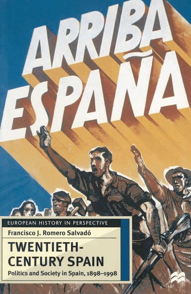 Francisco J. Romero Salvadó - Twentieth-Century Spain, Häftad