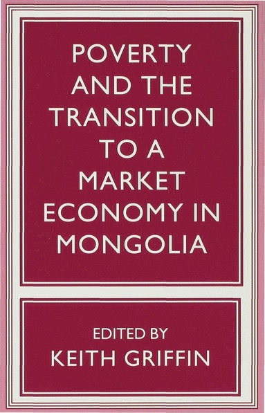 bokomslag Poverty and the Transition to a Market Economy in Mongolia