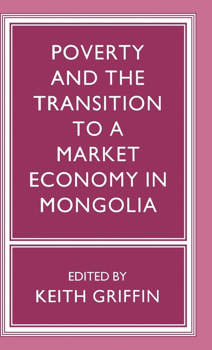 Poverty and the Transition to a Market Economy in Mongolia 1