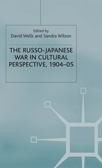 bokomslag The Russo-Japanese War in Cultural Perspective, 190405