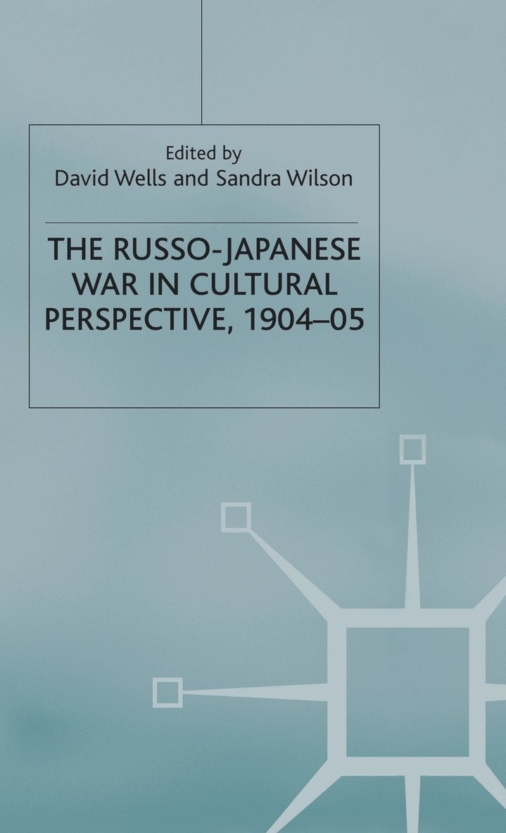 The Russo-Japanese War in Cultural Perspective, 190405 1