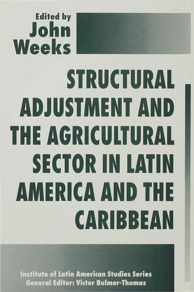 bokomslag Structural Adjustment and the Agricultural Sector in Latin America and the Caribbean