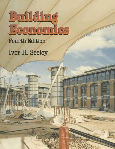 Ivor H. Seeley - Building Economics, Häftad