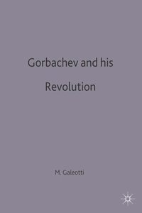 bokomslag Gorbachev and his Revolution