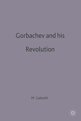 bokomslag Gorbachev and his Revolution