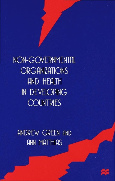 bokomslag Non-Governmental Organizations and Health in Developing Countries