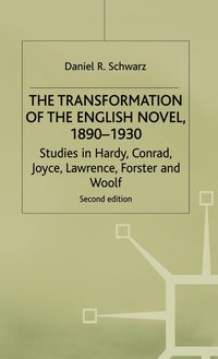 bokomslag The Transformation of the English Novel, 1890-1930
