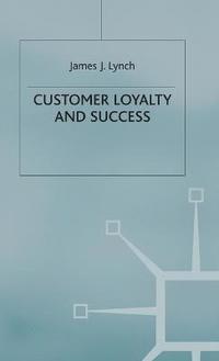 bokomslag Customer Loyalty and Success