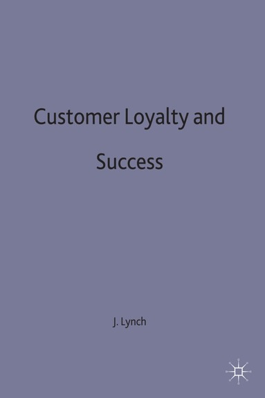 bokomslag Customer Loyalty and Success