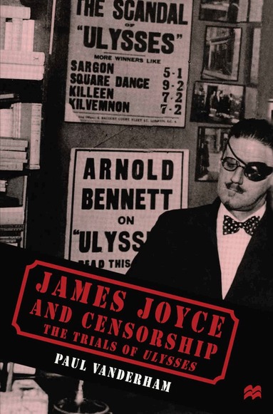 Paul Vanderham - James Joyce and Censorship, Inbunden