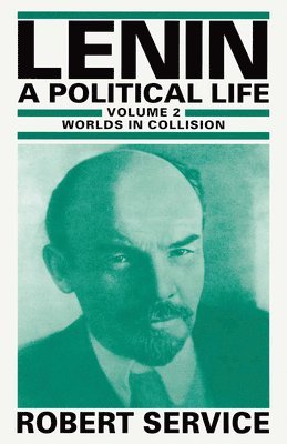 Lenin: A Political Life 1