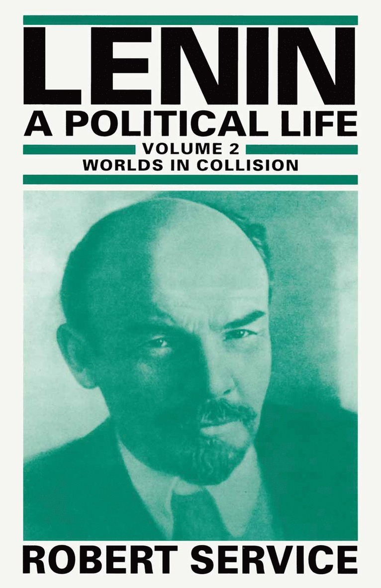 Lenin: A Political Life 1