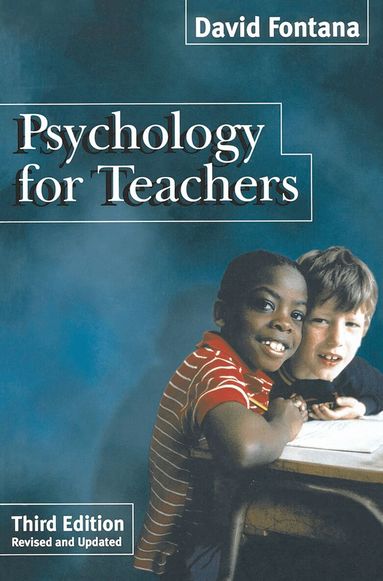 David Fontana - Psychology for Teachers, Inbunden