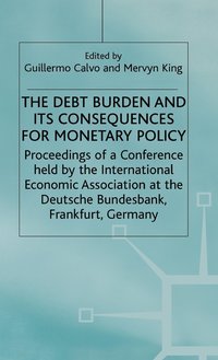 bokomslag The Debt Burden and Its Consequences for Monetary Policy